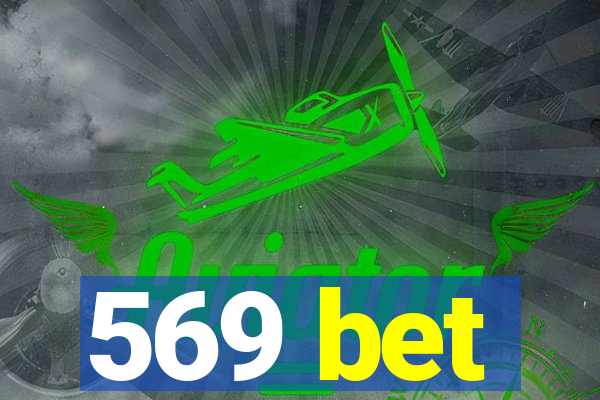 569 bet